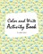 Color and Write (1-20) Activity Book for Children (8x10 Coloring Book / Activity Book)