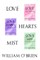 Love, Hearts, Mist