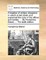 A Treatise of Military Discipline; In Which Is Laid Down and Explained the Duty of the Officer and Soldier, ... by Humphrey Bland, ... the Sixth Edition.