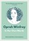 Oprah Winfrey: In Her Own Words