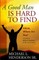 A Good Man is Hard to Find
