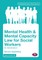 Mental Health and Mental Capacity Law for Social Workers