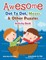 Awesome Dot To Dot, Mazes & Other Puzzles Activity Book - Activities For Kids