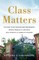 Class Matters