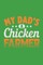 My Dad's A Chicken Farmer
