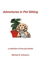 Adventures in Pet Sitting Adventures in Pet Sitting