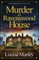 Murder at Ravenswood House