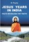 Jesus' Years in India