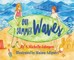 Our Summer Waves
