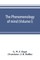 The phenomenology of mind (Volume I)