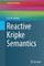 Reactive Kripke Semantics