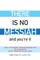 There Is No Messiah--And You're It