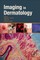 Imaging in Dermatology