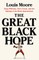 The Great Black Hope