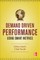 Demand Driven Performance