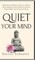 Quiet Your Mind