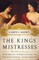 The Kings' Mistresses