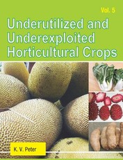 Underutilized and Underexploited Horticultural Crops Underutilized and Underexploited Horticultural Crops