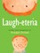 Laugh-Eteria