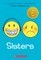 Sisters: A Graphic Novel