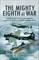 The Mighty Eighth at War