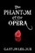 The Phantom of the Opera