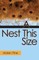 A Nest This Size