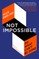 Not Impossible