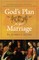 God's Plan for Your Marriage