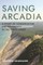 Saving Arcadia