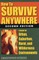 How to Survive Anywhere
