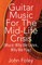 Guitar Music for the Mid-Life Crisis
