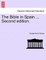 The Bible in Spain ... Second edition.