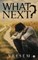 What Next?