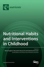 Nutritional Habits and Interventions in Childhood Nutritional Habits and Interventions in Childhood