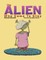 The Alien Who Came to Stay