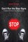 Don't Run the Stop Signs