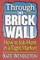 Through the Brick Wall