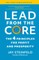 Lead from the Core