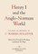 Henry I and the Anglo-Norman World