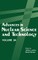 Advances in Nuclear Science and Technology