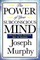 The Power of Your Subconscious Mind