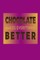 Chocolate Makes Everything Better