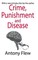 Crime, Punishment and Disease in a Relativistic Universe
