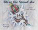 Blake the Snowflake