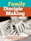 Family Disciple Making