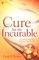 Cure for the Incurable