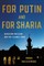 For Putin and for Sharia