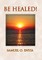 Be Healed!