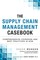 Supply Chain Management Casebook, The